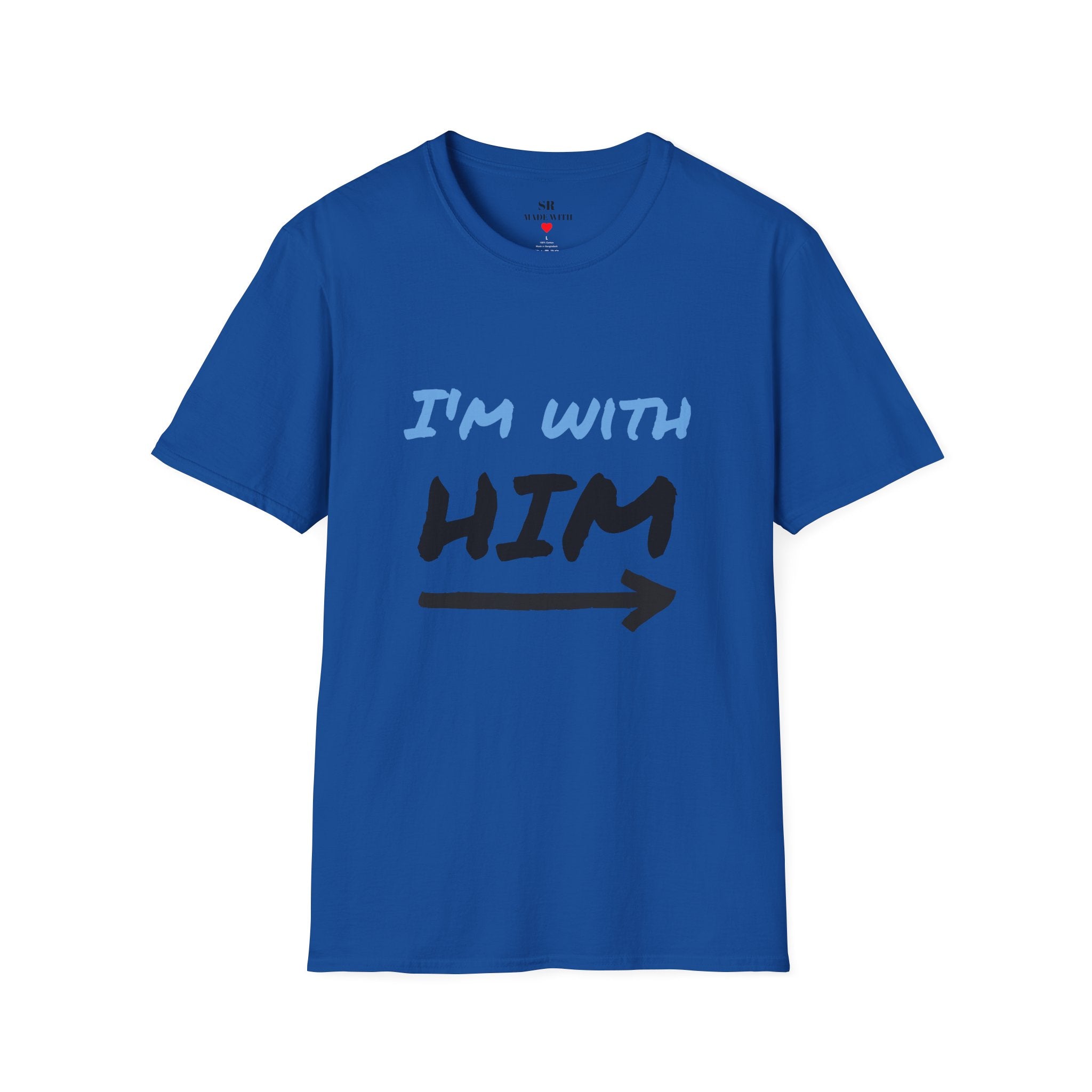 I’m With Him T-Shirt – Fun Couple Tee mit Pfeil (Unisex, viele Farben)