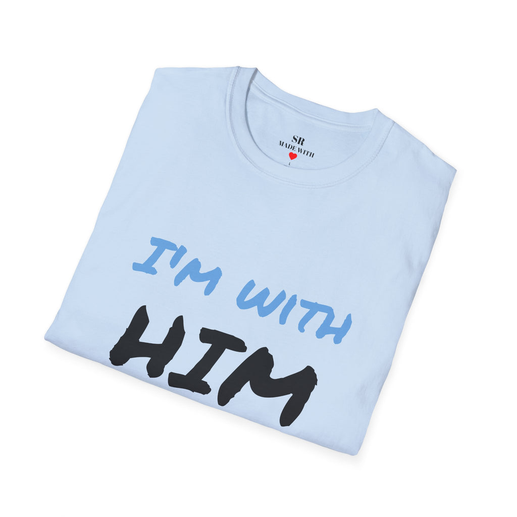 I’m With Him T-Shirt – Fun Couple Tee mit Pfeil (Unisex, viele Farben)
