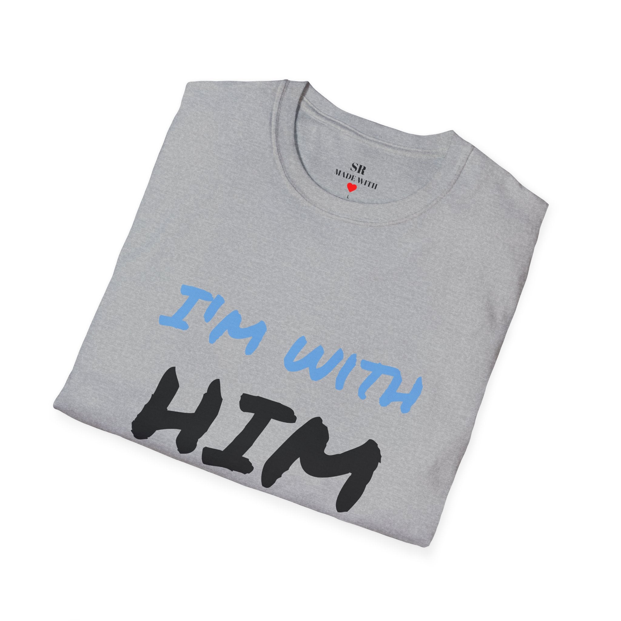 I’m With Him T-Shirt – Fun Couple Tee mit Pfeil (Unisex, viele Farben)