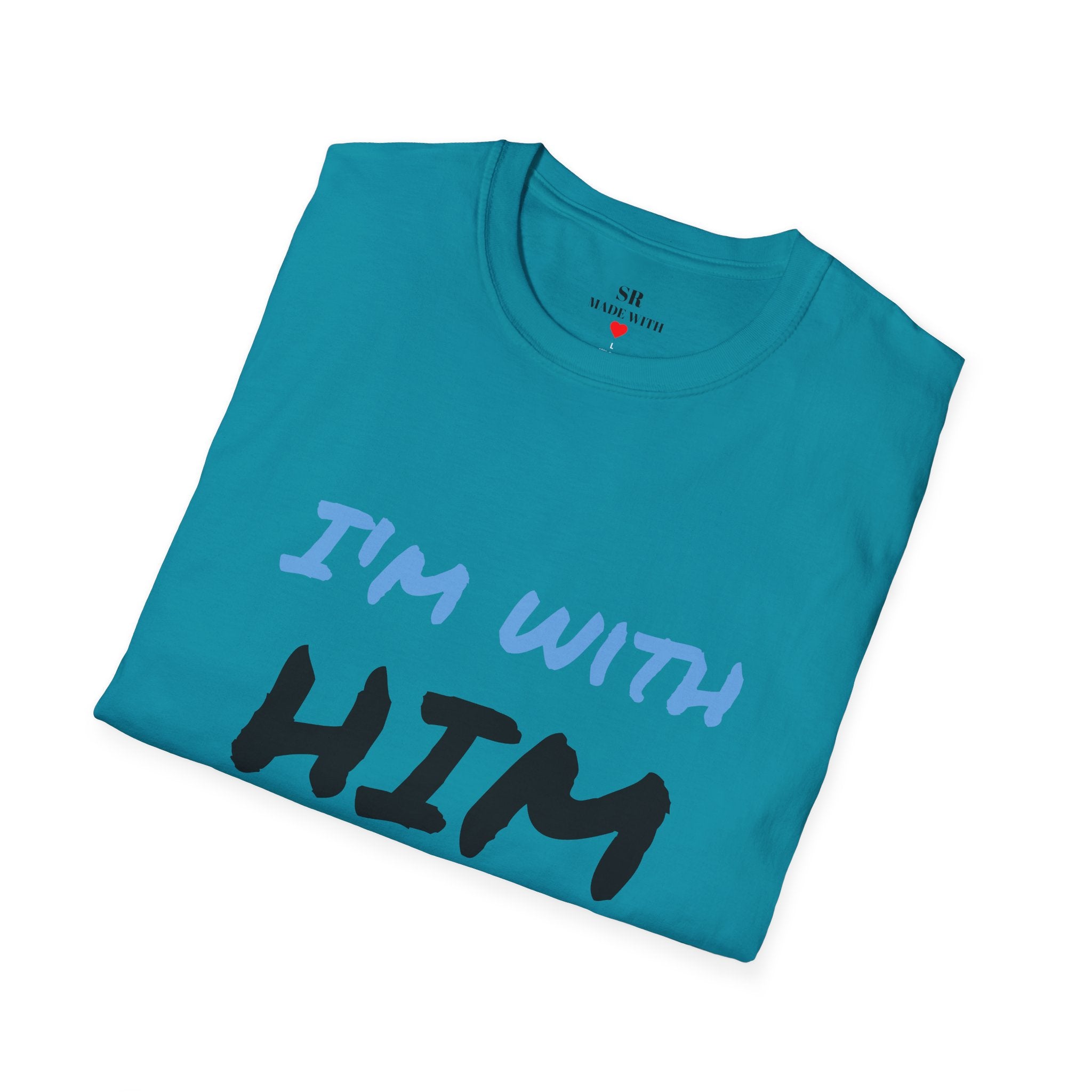 I’m With Him T-Shirt – Fun Couple Tee mit Pfeil (Unisex, viele Farben)